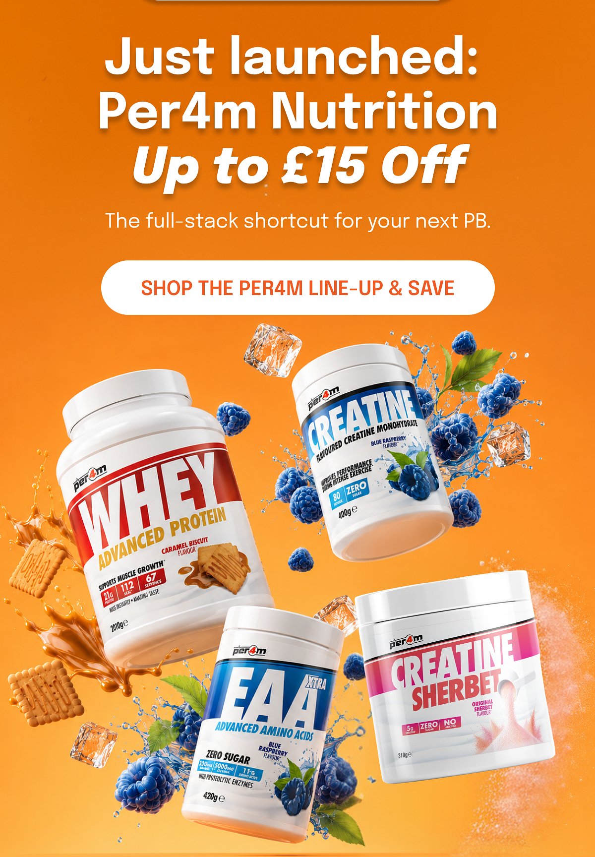 Just launched: Per4m Nutrition Up to £15 Off The full-stack shortcut for your next PB. Shop the per4m line-UP & save