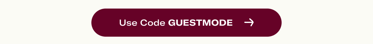 Use code GUESTMODE