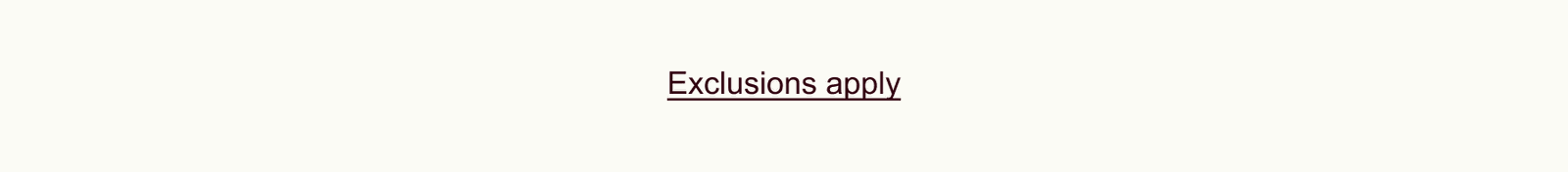 Exclusions apply 