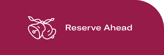Reserve Ahead