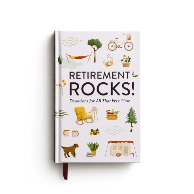 Retirement Rocks! 50 Devotions for All That New Free Time