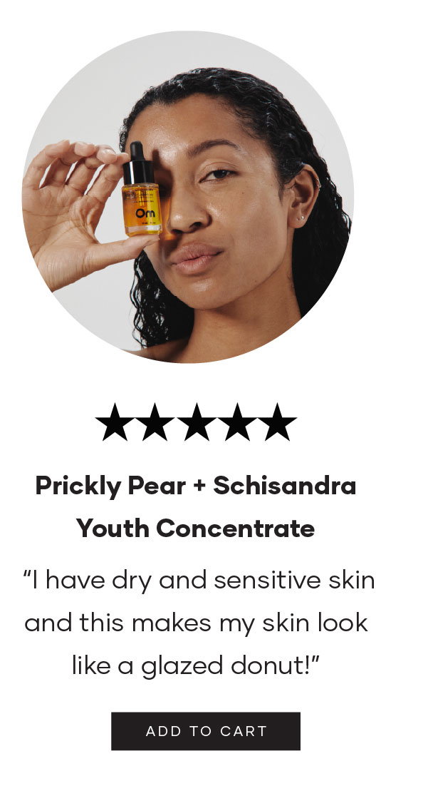 Prickly Pear + Schisandra Youth Concentrate