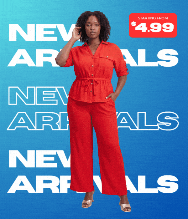 NEW ARRIVALS STARTING FROM $4.99