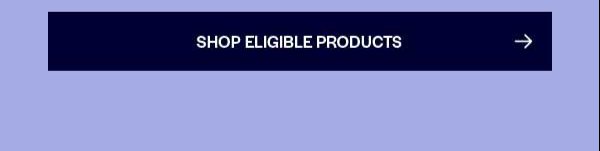 Shop eligible products