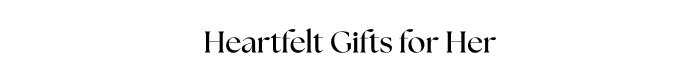Heartfelt Gifts for Her