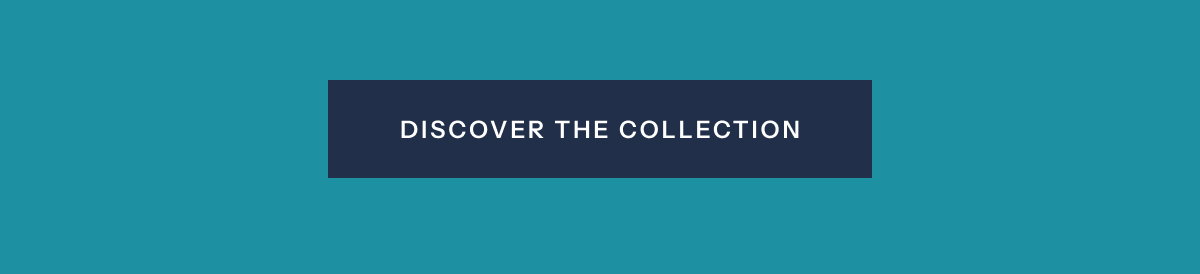 Discover the Collection