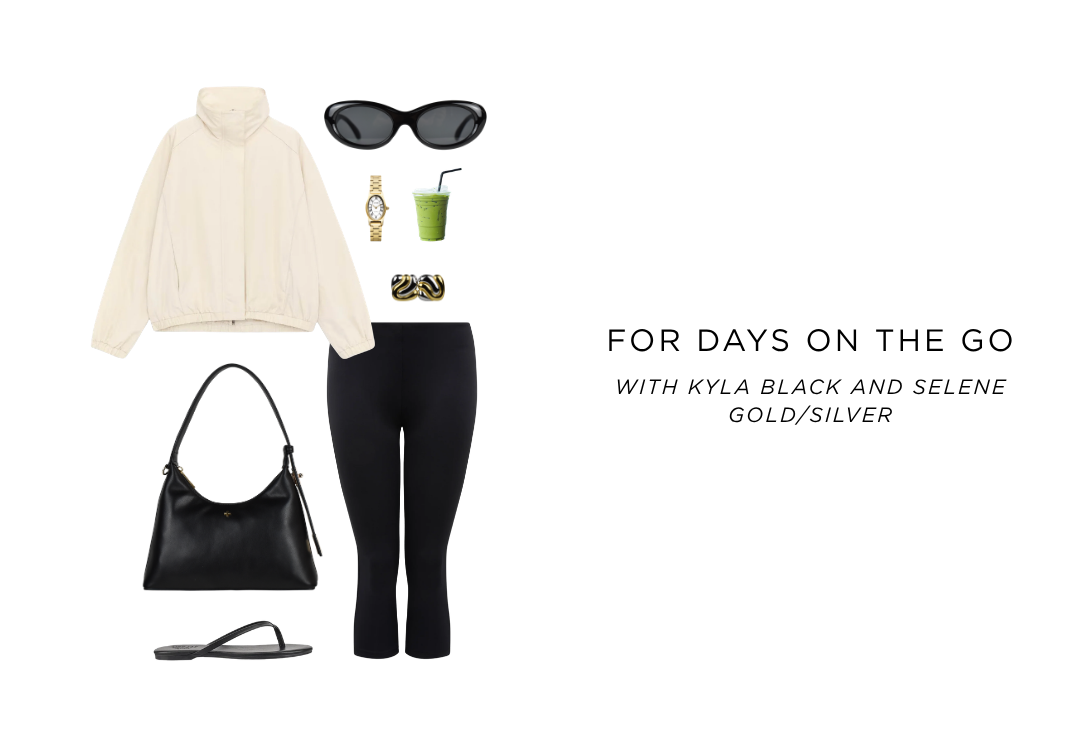 FOR DAYS ON THE GO, WITH KYLA BLACK AND SELENE GOLD/SILVER