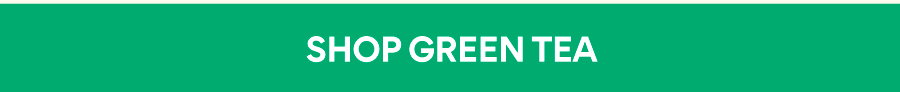 SHOP GREEN TEA