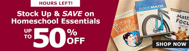 Hours Left! Stock Up and Save on Homeschool Essentials | Up to 50% Off