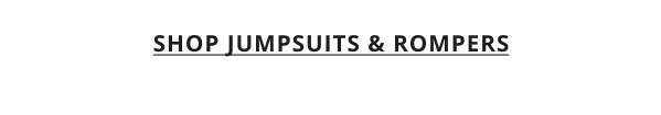 SHOP JUMPSUITS & ROMPERS