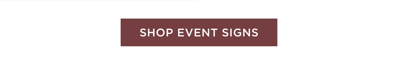 Shop Event Signs