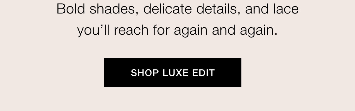 Shop Luxe Edit