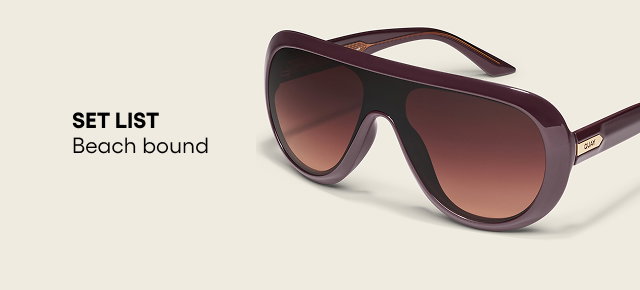 SET LIST. Beach bound. Image of maroon shield sunglasses with QUAY logo.
