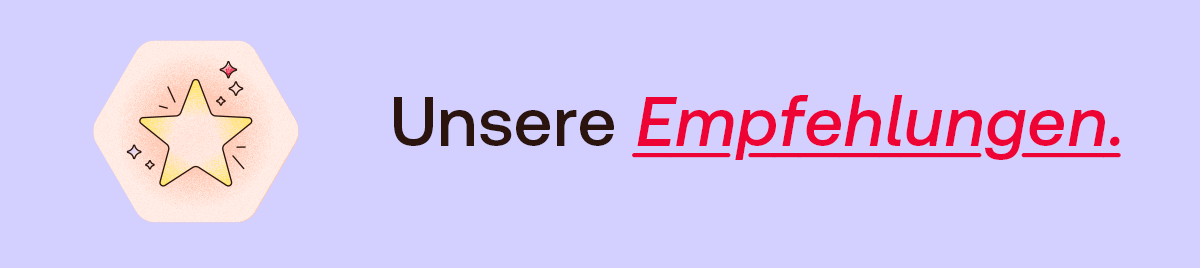 Unsere Empfehlungen.