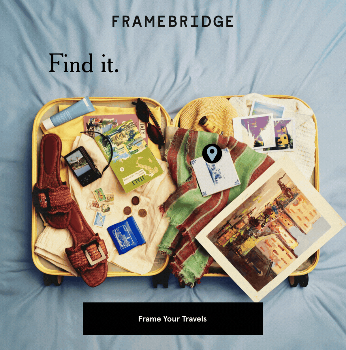 Find it. Keep it. Frame it. 