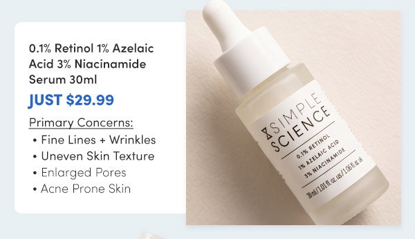 Isomers Skincare | Simple Science 0.1% Retinol 1% Azelaic Acid 3% Niacinamide Serum 30ml – Just $29.99