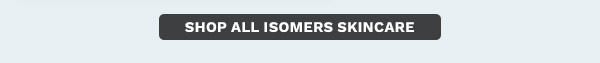 Shop All Isomers Skincare
