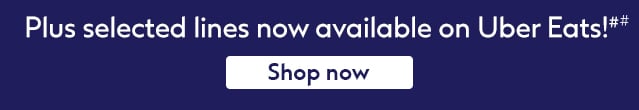 Get selected products on Uber Eats!