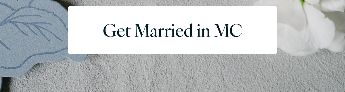 Get Married in MC