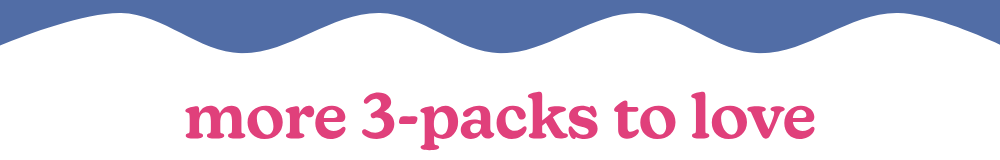 more 3-packs to love