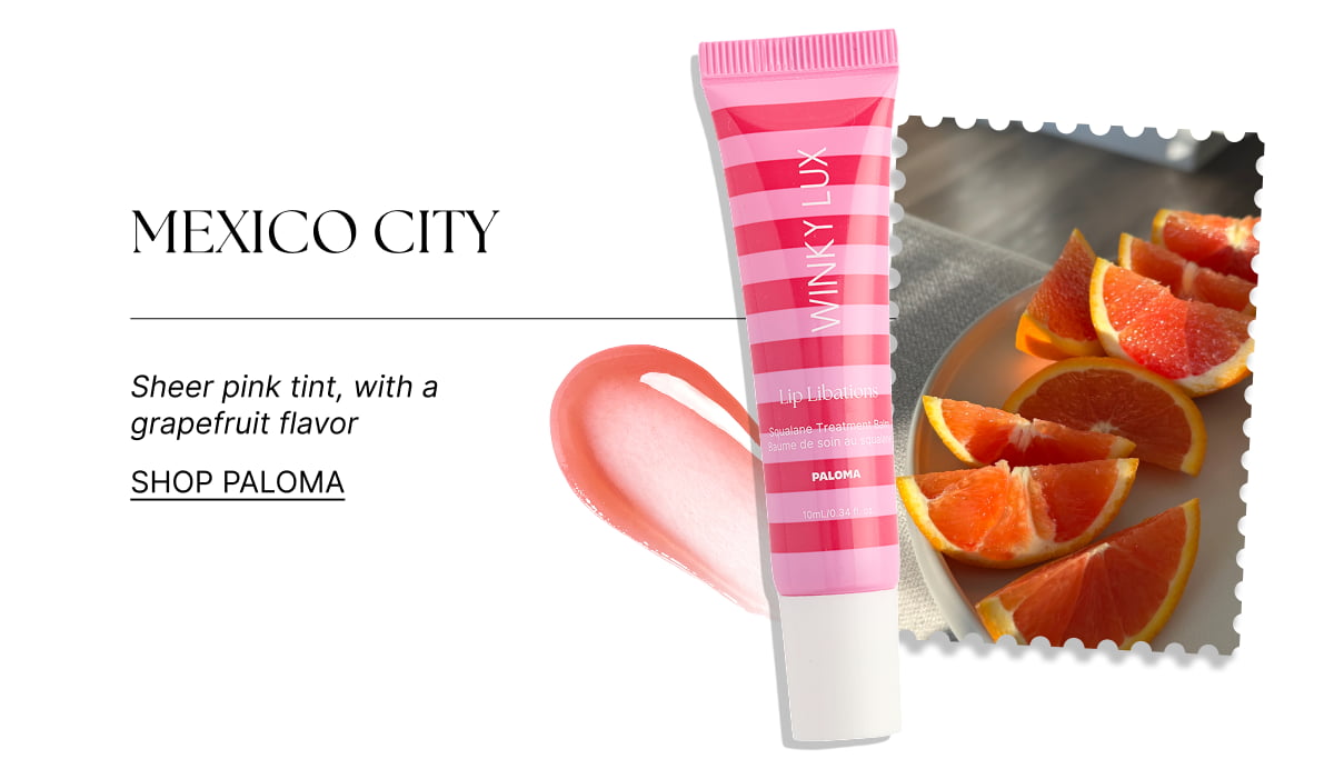 MEXICO CITY [Click here to Shop Paloma]