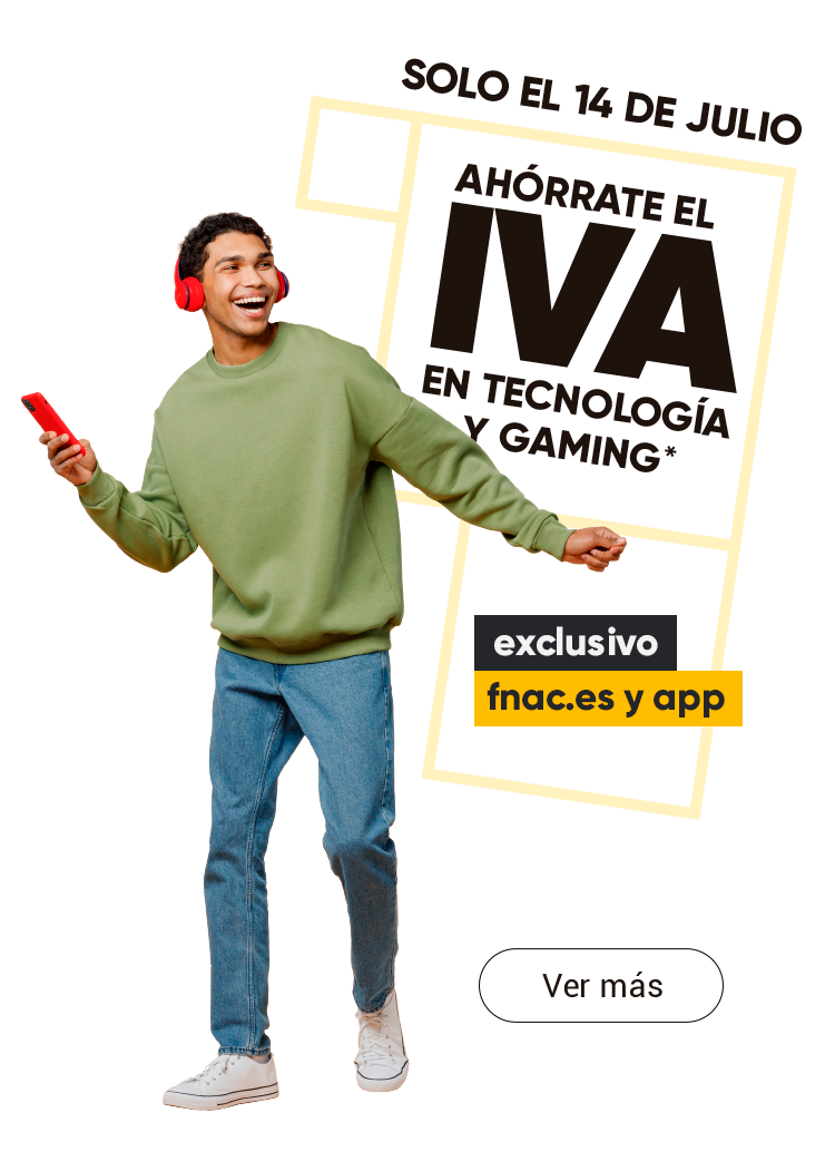 ahórrate el IVA EN TECNOLOGÍA Y GAMING SOLO EL 14 DE JULIO