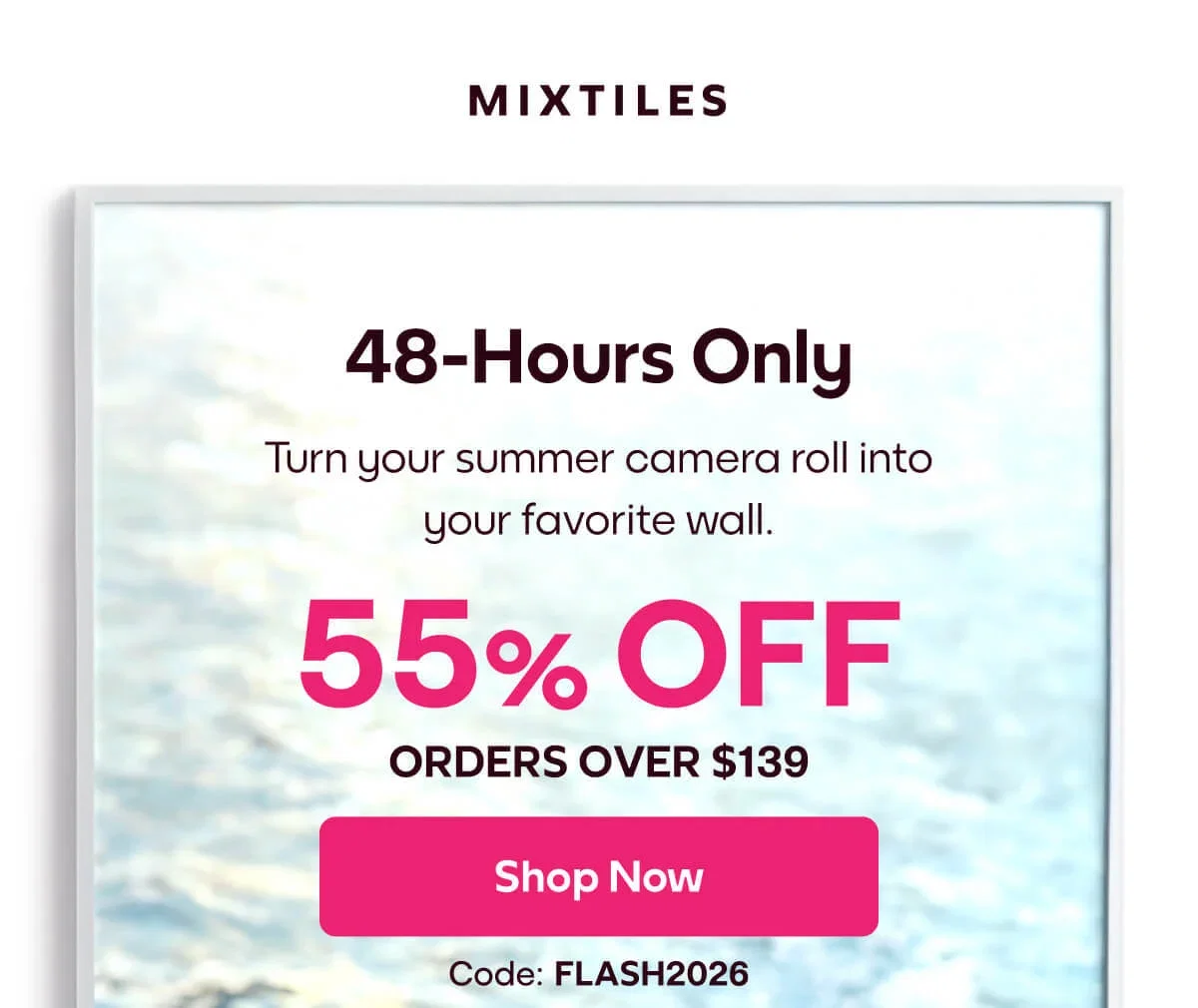 [MIXTILES] Turn your summer camera roll into your favorite wall with Mixtiles. | ORDER NOW