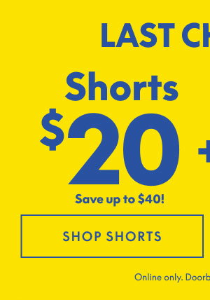 Shorts $20
