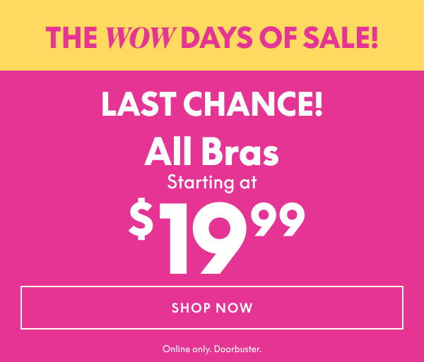 Bras Starting at $19.99