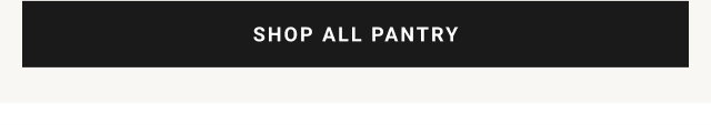 SHOP ALL PANTRY
