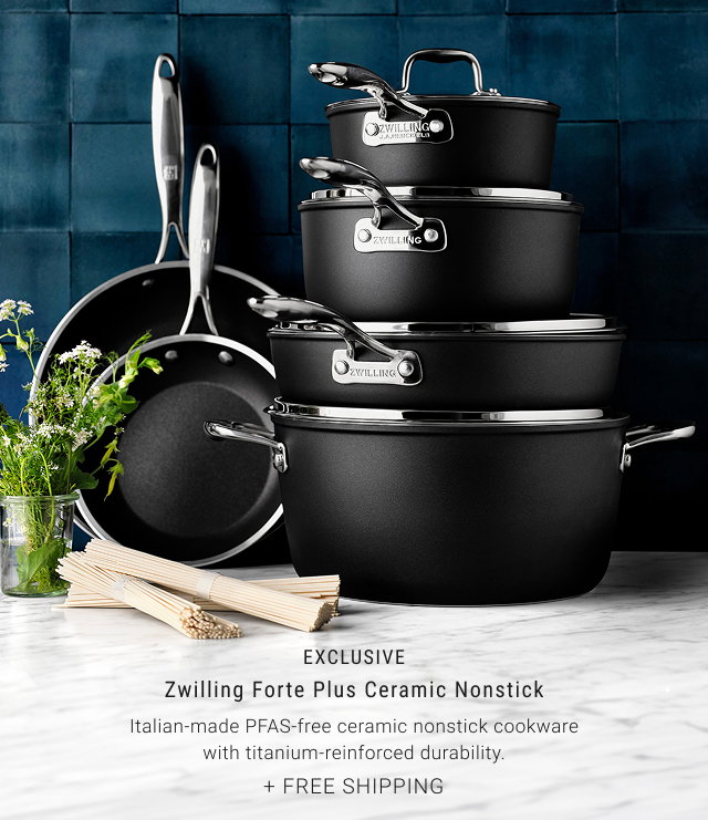 EXCLUSIVE Zwilling Forte Plus Ceramic Nonstick Italian-made PFAS-free ceramic nonstick cookware with titanium-reinforced durability. + FREE SHIPPING