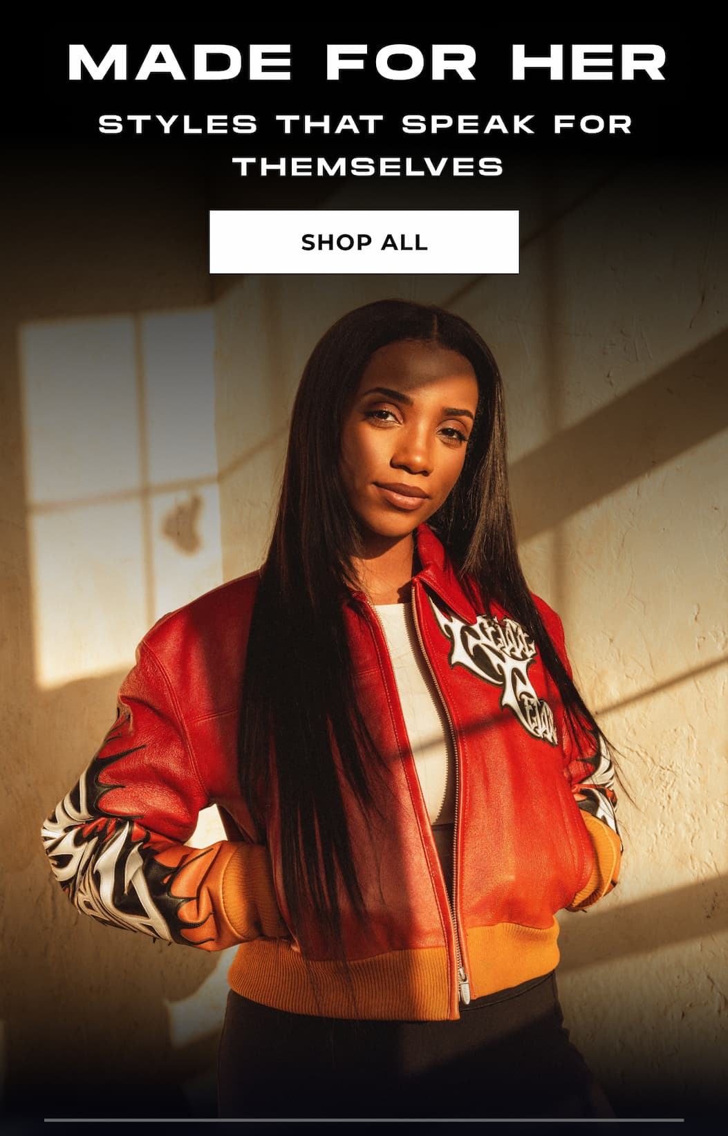 MADE FOR HER Styles that speak for themselves SHOP ALL