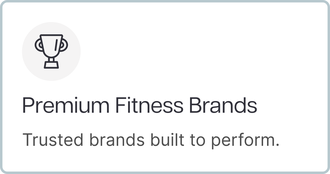Premium Fitness Brands. Trusted brands built to perform.