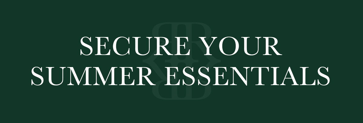 Secure Your Summer Essentials Ahead of Time