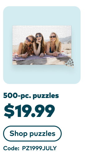 500-pc. puzzles $19.99. Code: PZ1999JULY. Shop puzzles.