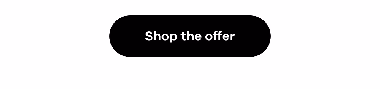 Shop the offer