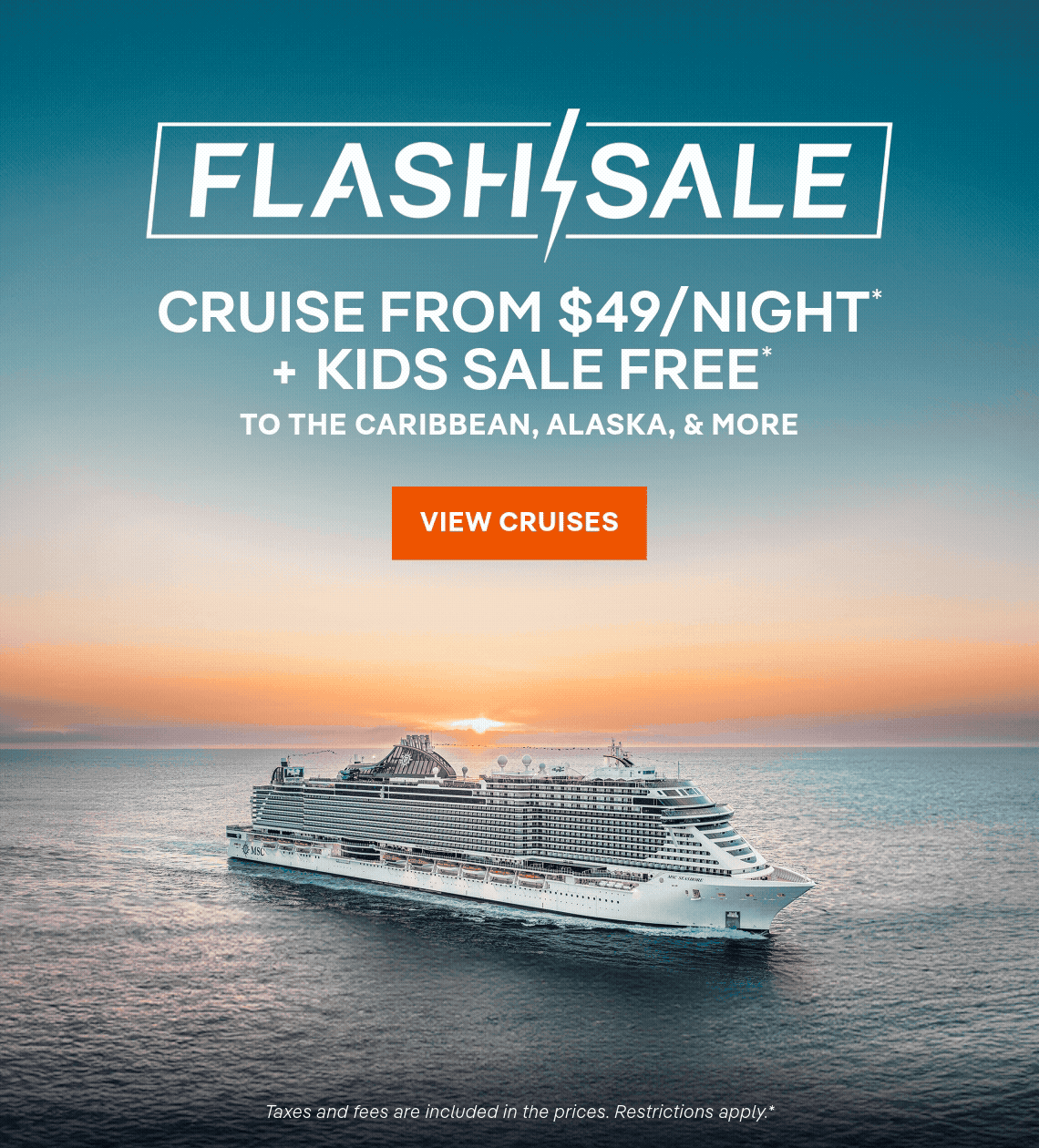 Flash Sale – Cruise From $49/Night* + Kids Sail Free* to the Caribbean & The Alaska, & more – Click to View Cruises & Book Now