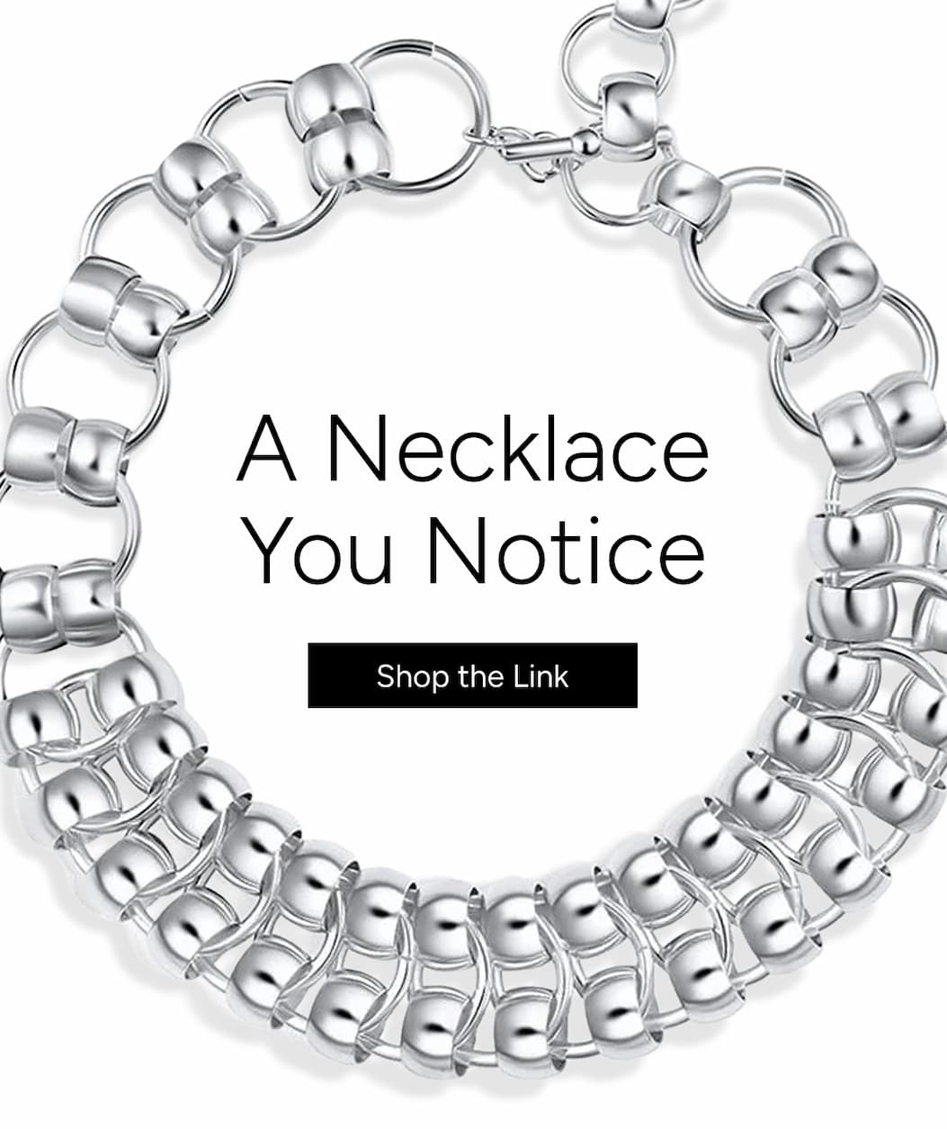 Image of the silver Link Necklace. Headline: A Necklace You Notice