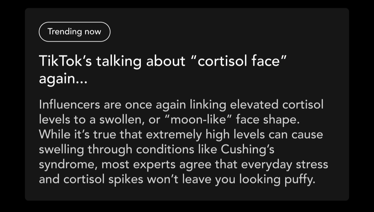 Trending now: TikTok's talking about cortisol face again