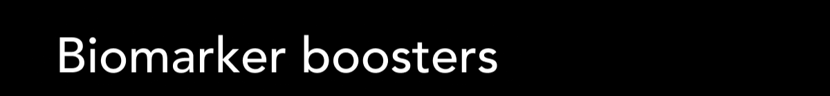 Biomarker boosters