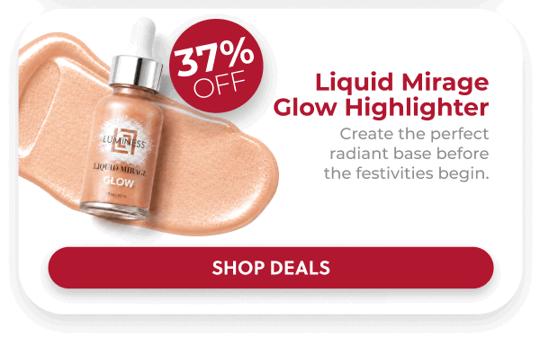 LIQUID MIRAGE GLOW HIGHLIGHTER: Create the perfect radiant base before the festivities begin.