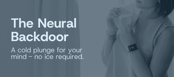 A Cold Plunge for the Brain