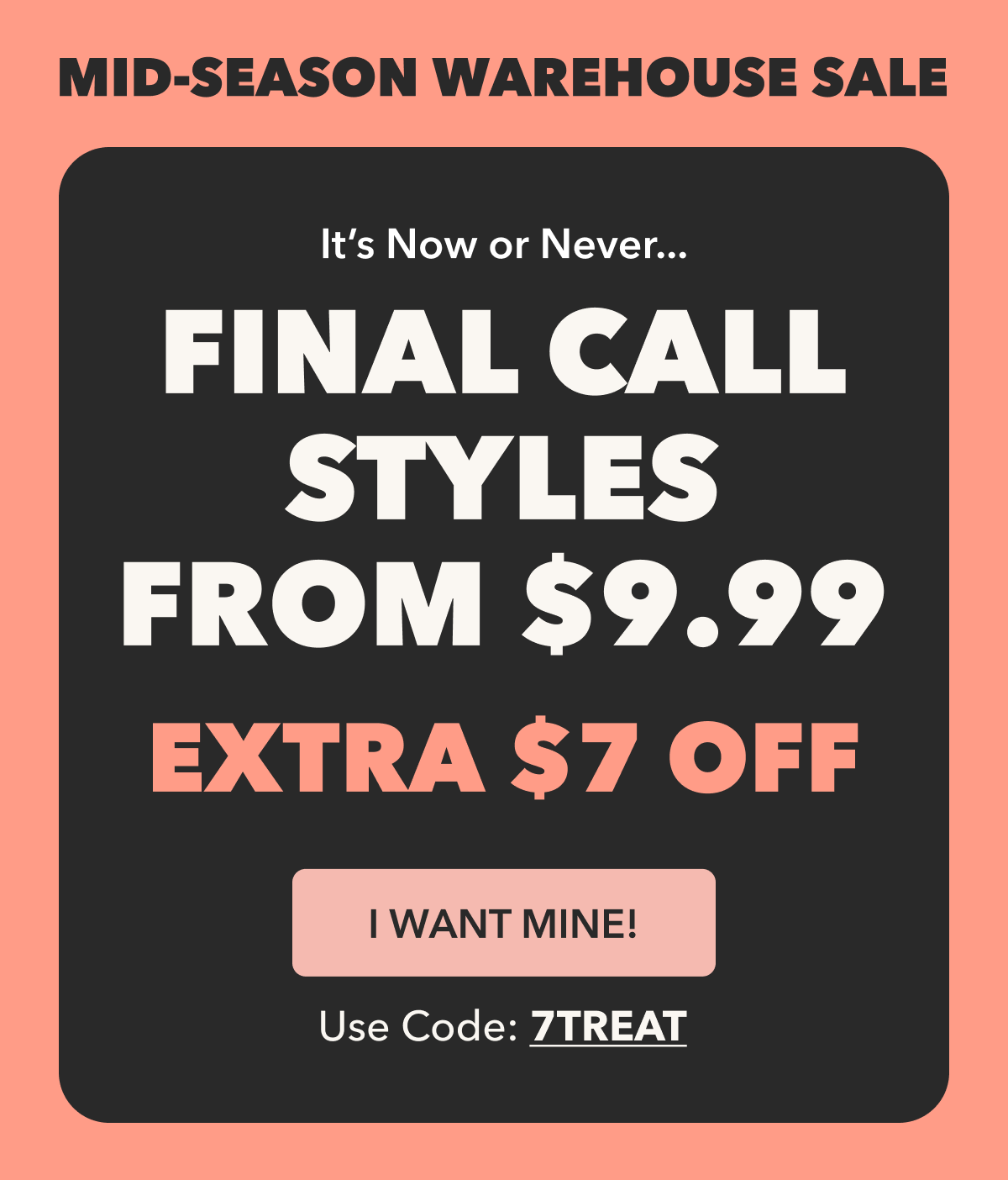 LAST CALL STYLES FROM $9.99