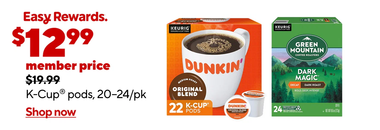 $12.99 member price $19.99 K-Cup® pods, 20-24/pk