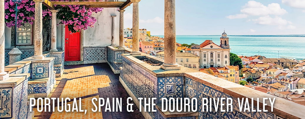 Portugal, Spain & The Douro River Valley