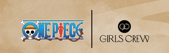ONE PIECE | Girls Crew