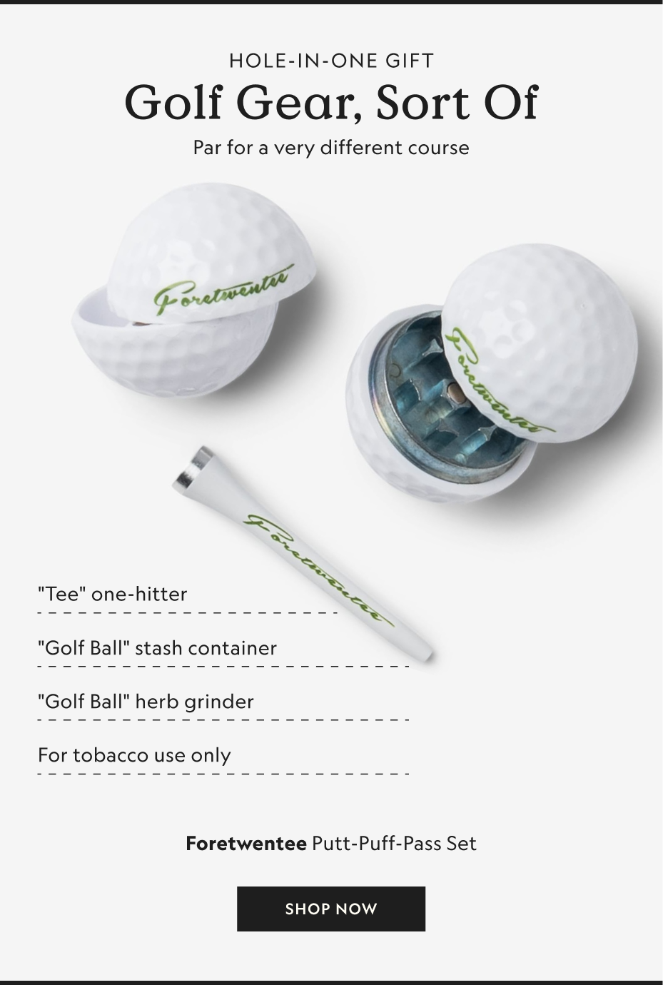 Foretwentee Putt-Puff-Pass Set