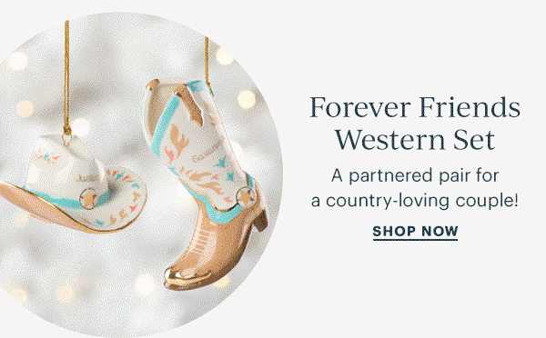 Forever Friends Western Set  A partnered pair for a country-loving couple!  SHOP NOW