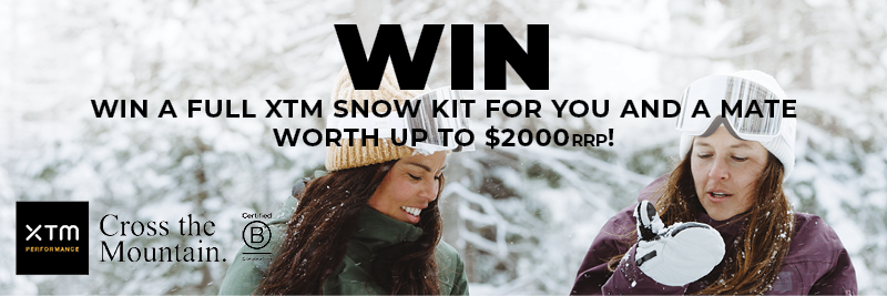 Win a full XTM snow kit for you an a mate worth up to $2000rrp