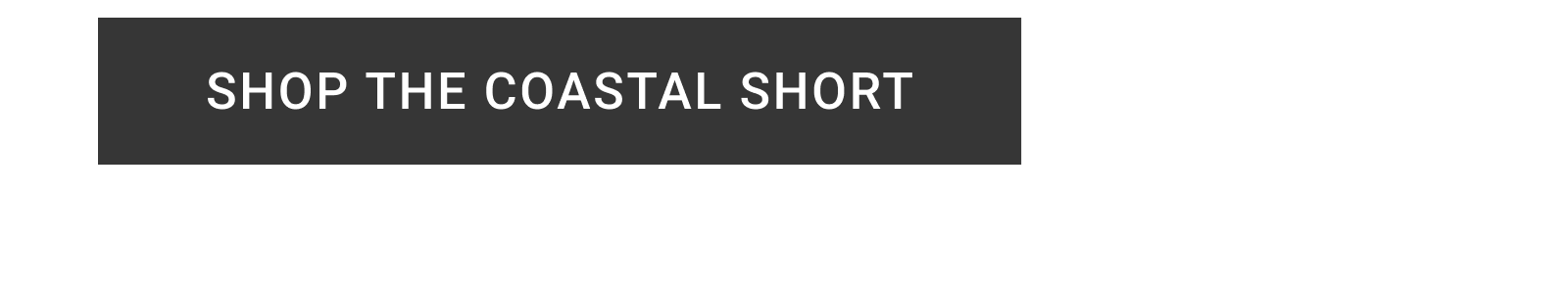 SHOP THE COASTAL SHORT